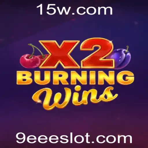 Descubra o Jogo BurningWinsX2: Regras, Descrição e Impacto Atual