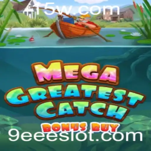 Descubra o Mundo de MegaGreatestCatchBonusBuy: Uma Nova Dimensão de Entretenimento
